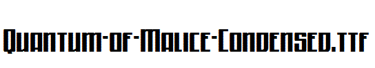 Quantum-of-Malice-Condensed.ttf