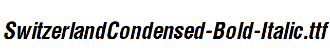 SwitzerlandCondensed-Bold-Italic.ttf