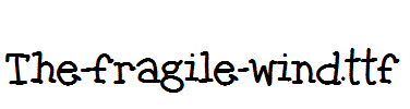 The-fragile-wind.ttf