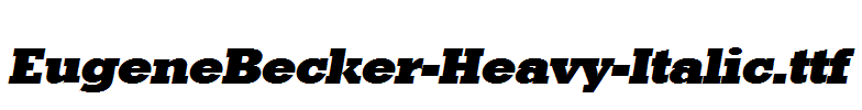 EugeneBecker-Heavy-Italic.ttf