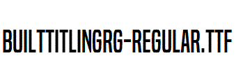 BuiltTitlingRg-Regular.ttf