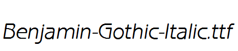 Benjamin-Gothic-Italic.ttf