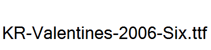 KR-Valentines-2006-Six.ttf