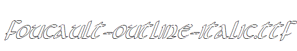 Foucault-Outline-Italic.ttf