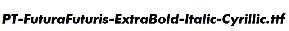 PT-FuturaFuturis-ExtraBold-Italic-Cyrillic.ttf