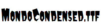 MondoCondensed.ttf