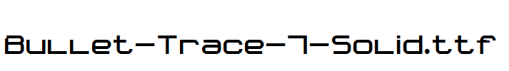 Bullet-Trace-7-Solid.ttf