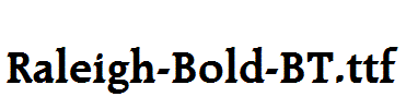 Raleigh-Bold-BT.ttf