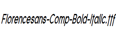 Florencesans-Comp-Bold-Italic.ttf