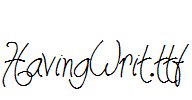 HavingWrit.ttf