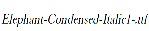 Elephant-Condensed-Italic1-.ttf