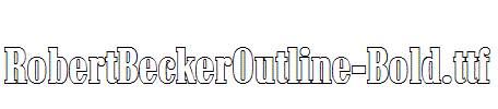 RobertBeckerOutline-Bold.ttf