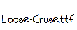 Loose-Cruse.ttf