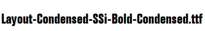 Layout-Condensed-SSi-Bold-Condensed.ttf