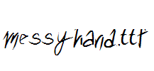 messyhand.ttf