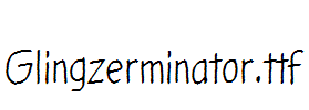 Glingzerminator.ttf