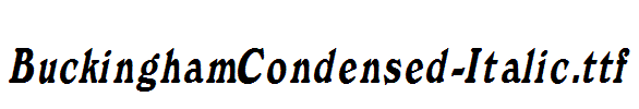 BuckinghamCondensed-Italic.ttf