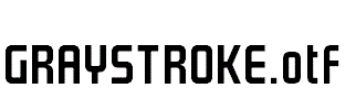 GRAYSTROKE.otf