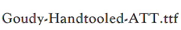 Goudy-Handtooled-ATT.ttf