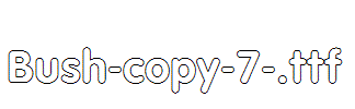 Bush-copy-7-.ttf