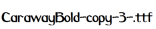 CarawayBold-copy-3-.ttf