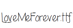 LoveMeForever.ttf