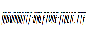 Inhumanity-Halftone-Italic.ttf