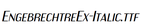 EngebrechtreEx-Italic.ttf