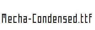 Mecha-Condensed.ttf