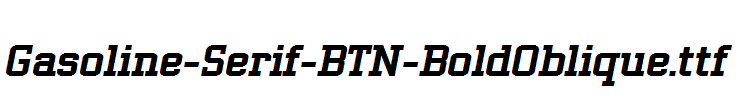 Gasoline-Serif-BTN-BoldOblique.ttf