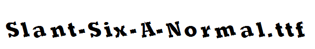 Slant-Six-A-Normal.ttf