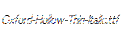 Oxford-Hollow-Thin-Italic.ttf