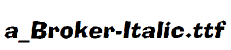 a_Broker-Italic.ttf