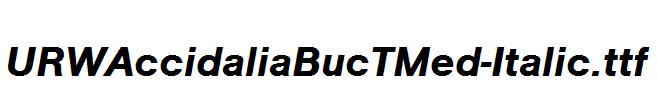 URWAccidaliaBucTMed-Italic.ttf