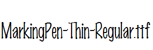 MarkingPen-Thin-Regular.ttf