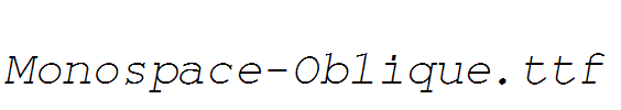 Monospace-Oblique.ttf