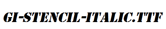 GI-Stencil-Italic.ttf