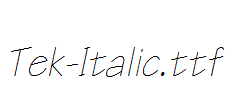 Tek-Italic.ttf