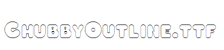 ChubbyOutline.ttf