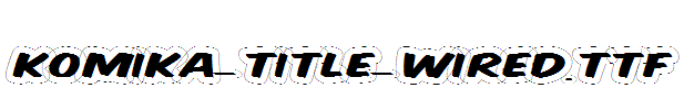 Komika-Title-Wired.ttf