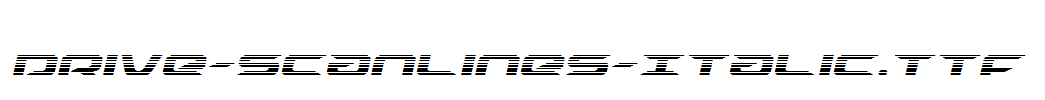 Drive-Scanlines-Italic.ttf