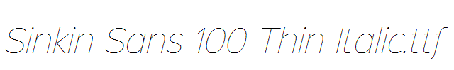 Sinkin-Sans-100-Thin-Italic.ttf