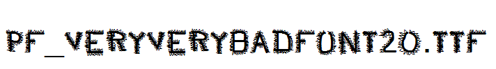 pf_veryverybadfont20.ttf