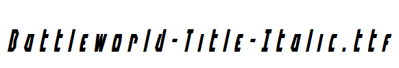 Battleworld-Title-Italic.ttf