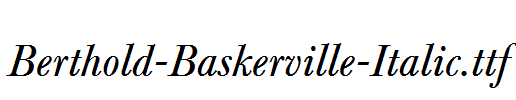 Berthold-Baskerville-Italic.ttf