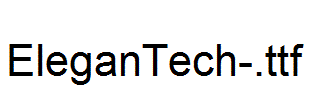 EleganTech-.ttf