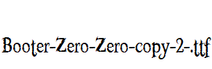 Booter-Zero-Zero-copy-2-.ttf