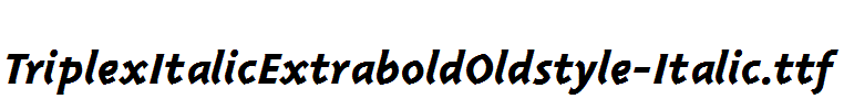 TriplexItalicExtraboldOldstyle-Italic.ttf