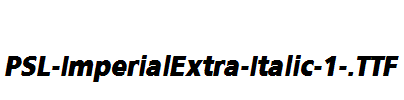 PSL-ImperialExtra-Italic-1-.ttf