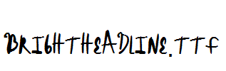 BrightHeadline.ttf